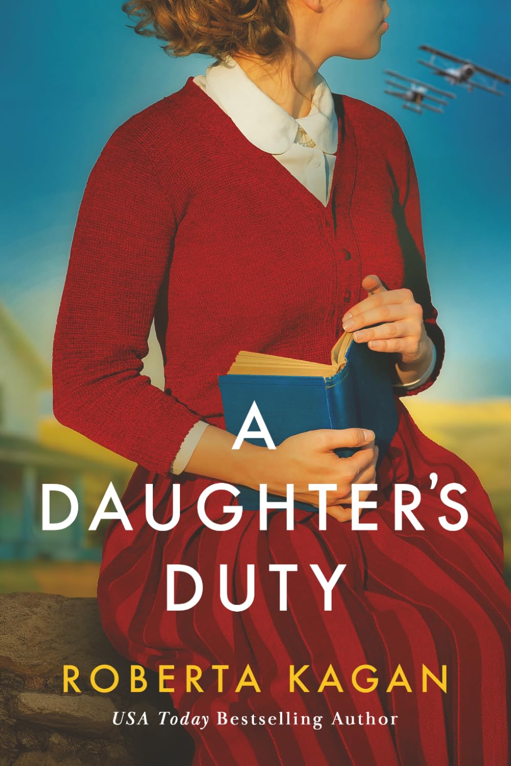 A Daughter's Duty: An absolutely heartbreaking tale of love and survival in wartime Germany (Duty and Betrayal)