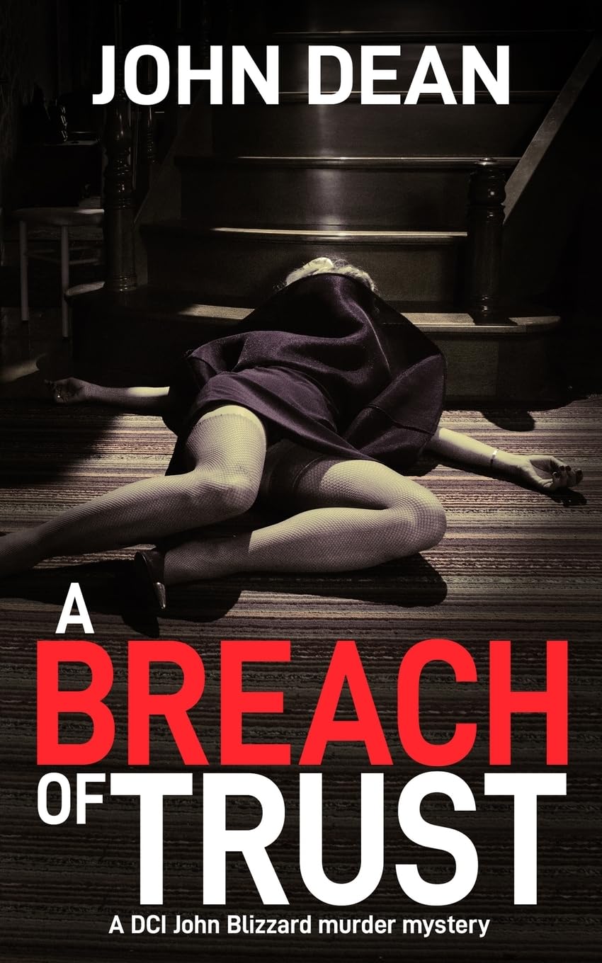 A Breach of Trust: A DCI Blizzard murder mystery: 5 (DCI John Blizzard)