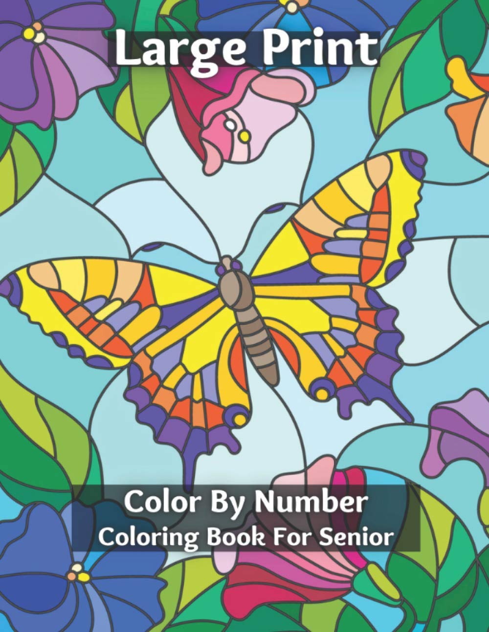 Large Print Color By Number Coloring Book For Senior: Easy and Simple Large Print Pages for Adults and Seior . Sweet Home Theme with Flowers, Animals, Cozy Objects for Relaxation,