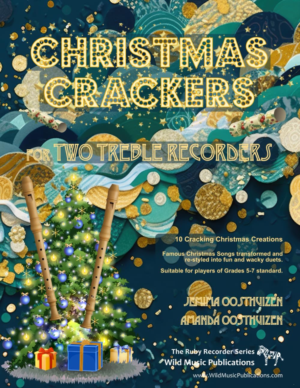 Christmas Crackers for Two Treble Recorders: 10 Cracking Christmas Numbers transformed from noble christmas carols into wacky duets, each in a unique ... Duets for Intermediate to Advanced Players)
