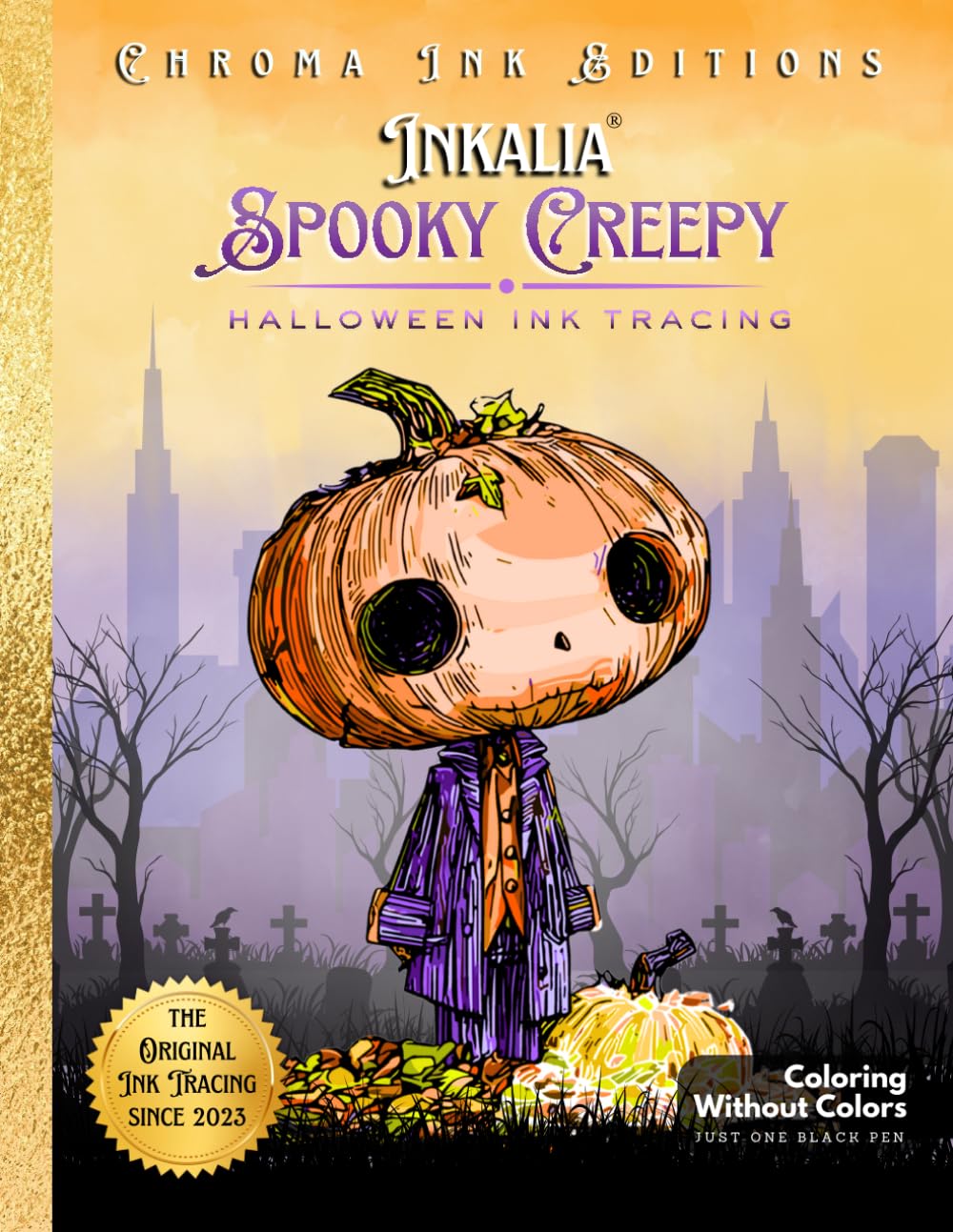 Inkalia Tracing: Spooky Creepy and Cute Halloween: A Relaxing Creepy Cute Coloring Book for Adults to Trace with Only One Black Pen – Cozy Hygge Vibes ... Tracing: Creepy Cute Halloween Series)