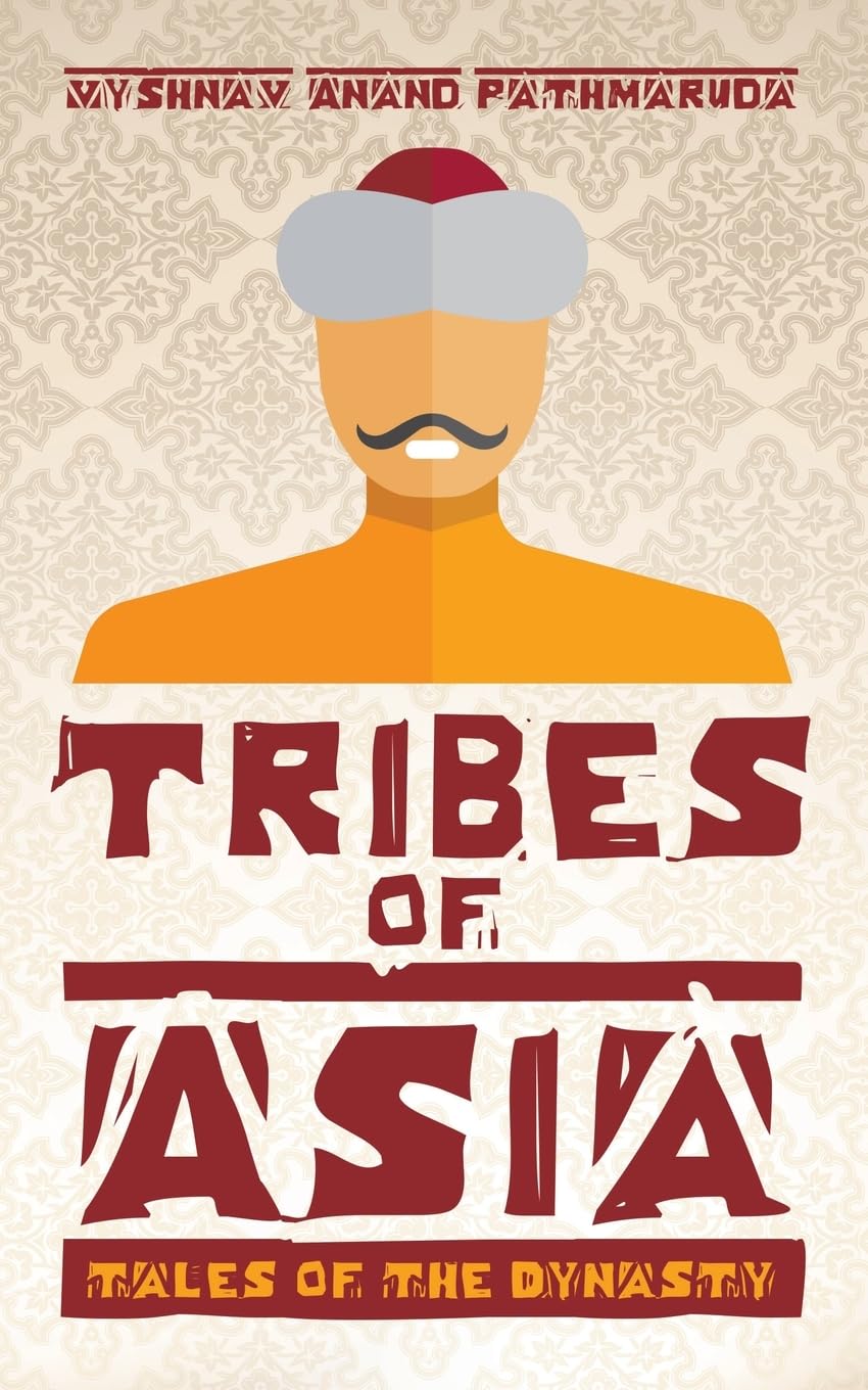 Tribes of Asia: Tales of the Dynasty