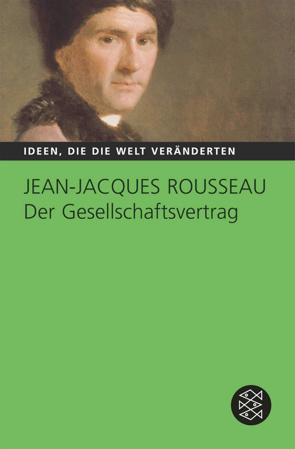 Jean Jacques Rousseau Der Gesellschaftsvertrag Der Gesellschaftsvertrag. Die Grundsätze des Staatsrechts : Rousseau