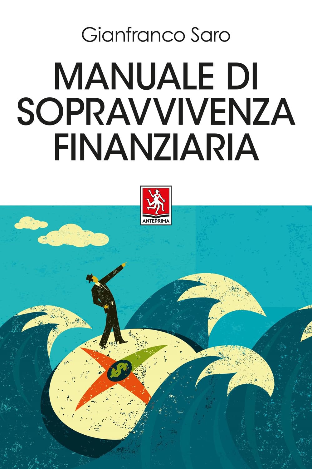 Manuale Di Sopravvivenza Finanziaria - 4