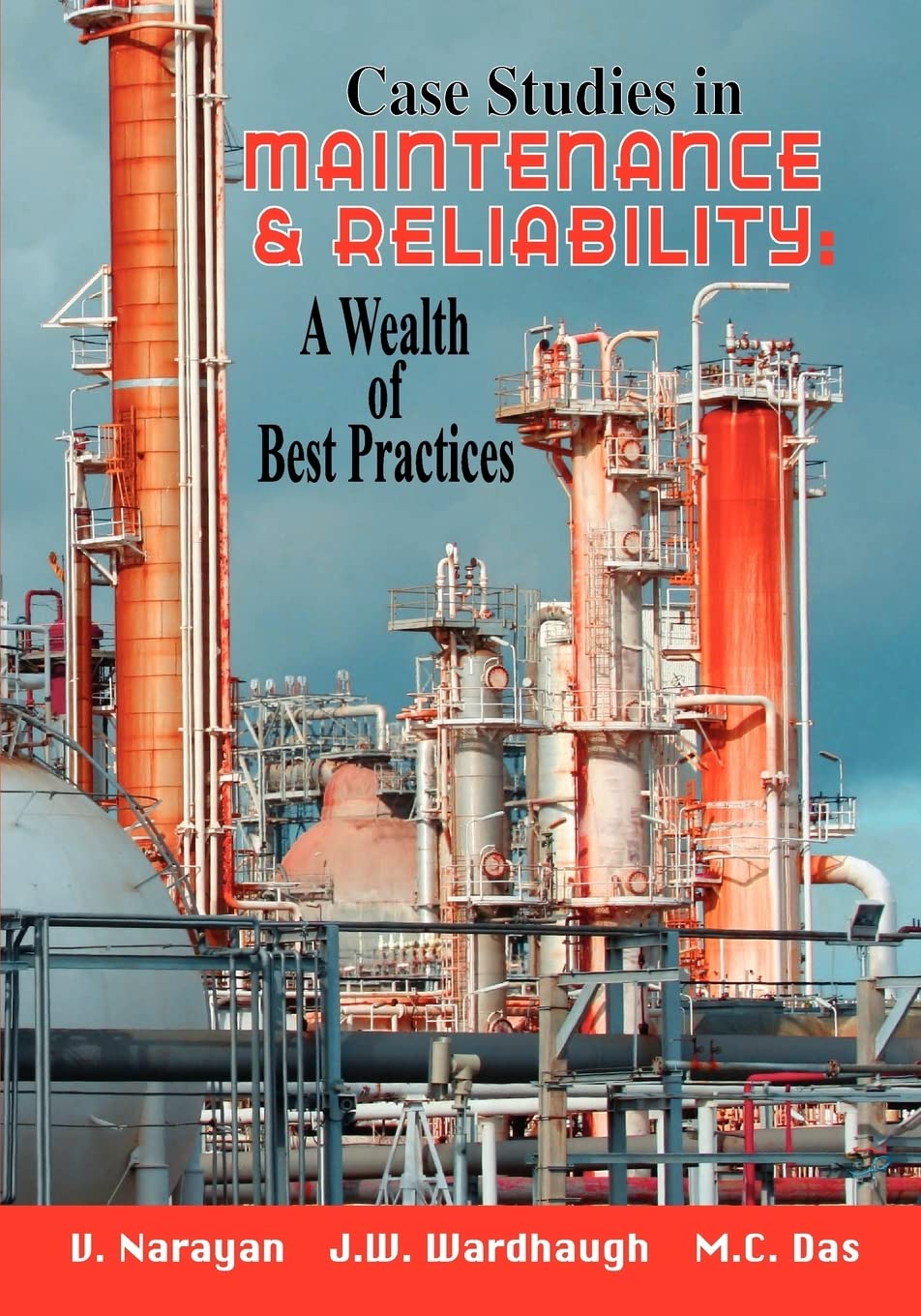Buy Case Studies in Maintenance & Reliability: A Wealth of Best Practices — BookShops.in