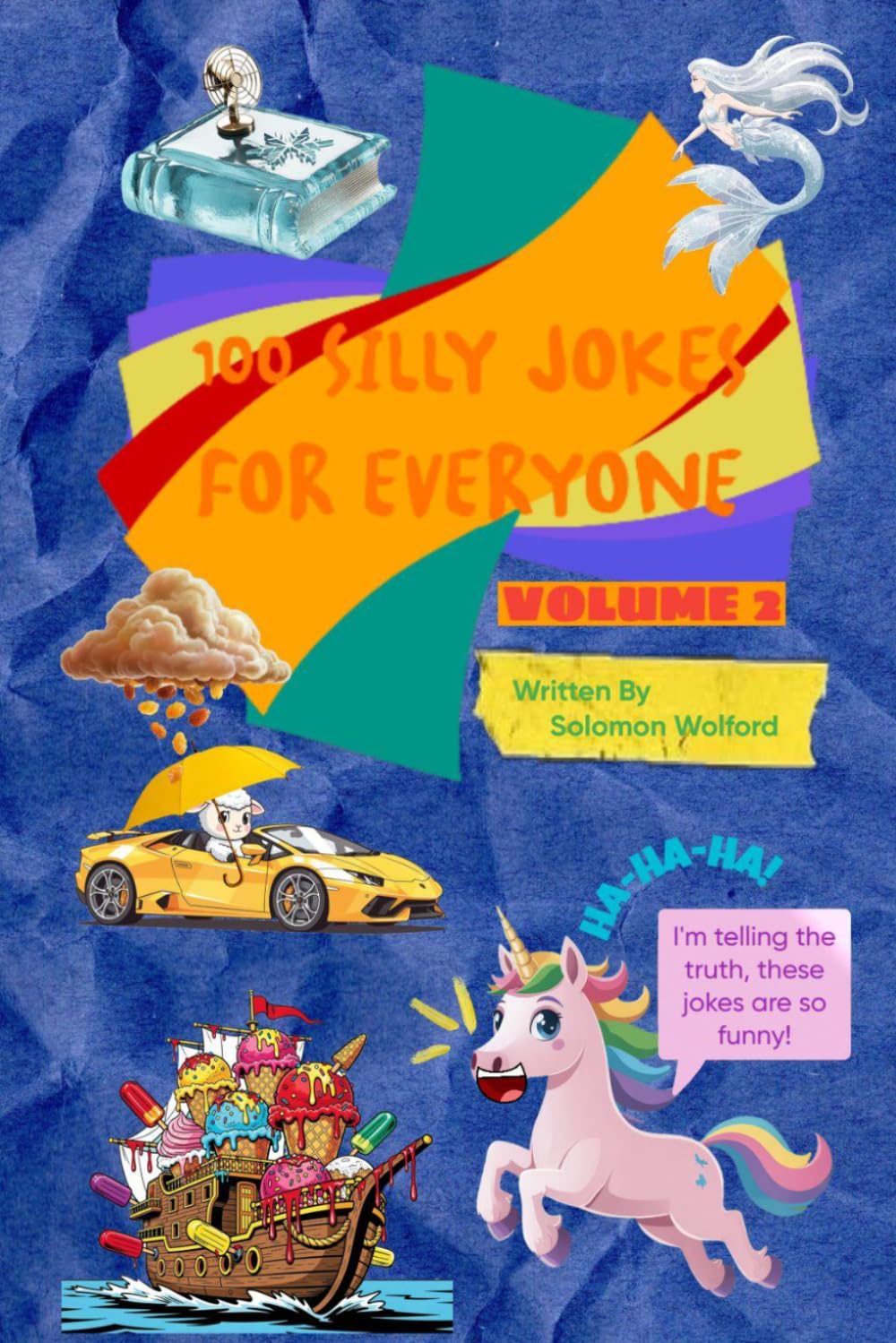 100 Silly Jokes For Everyone: Volume 2