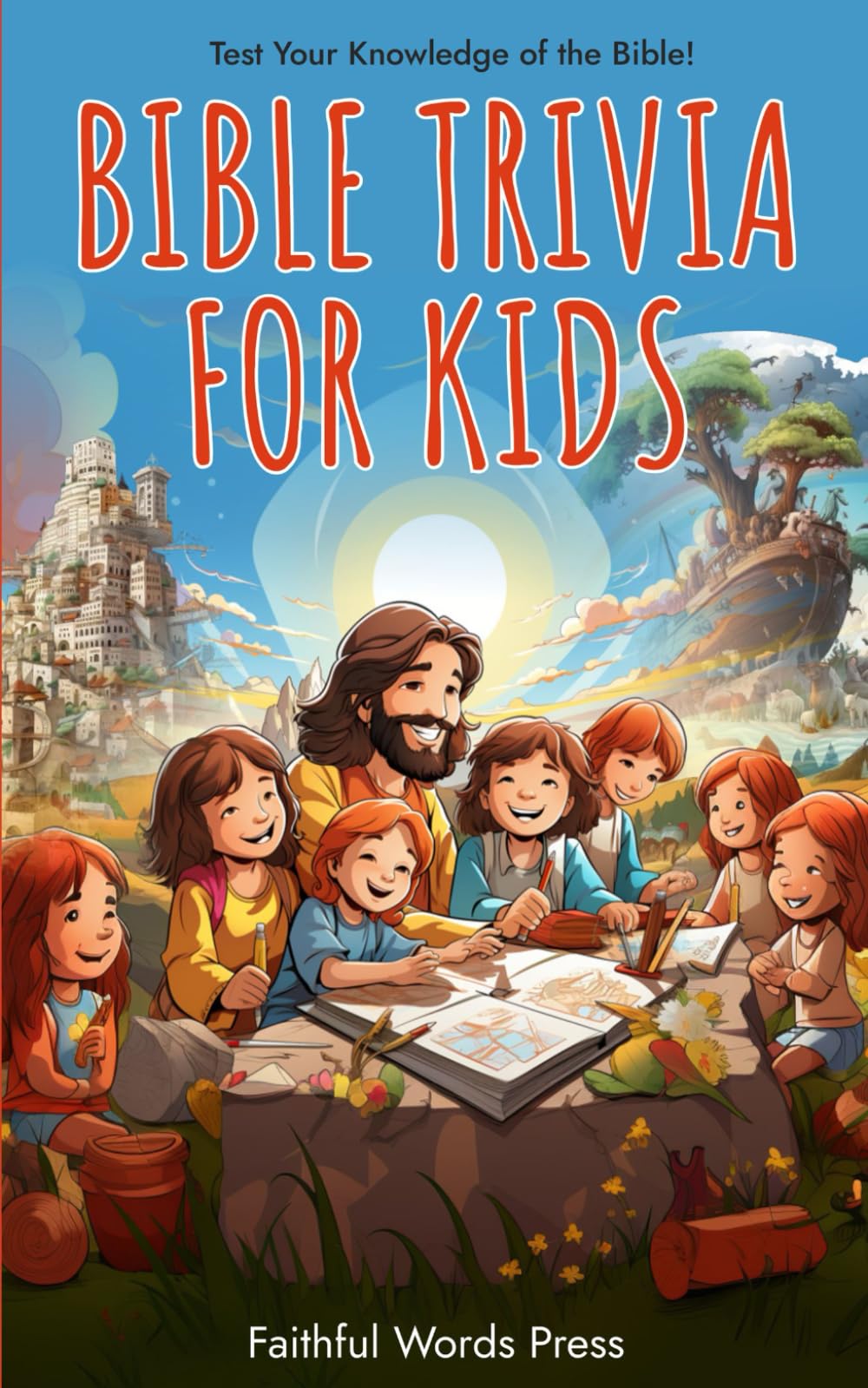 Bible Trivia for Kids: Test Your Knowledge of the Bible! (Little Disciples Bible Activity Series)