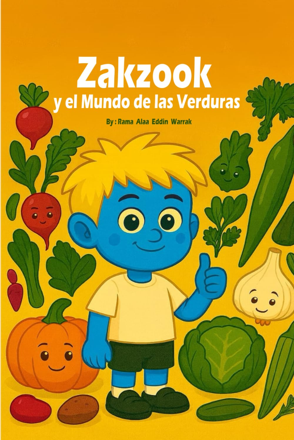 Zakzook y el Mundo de las Verduras: “Un viaje divertido para descubrir 30 verduras con Zakzook”