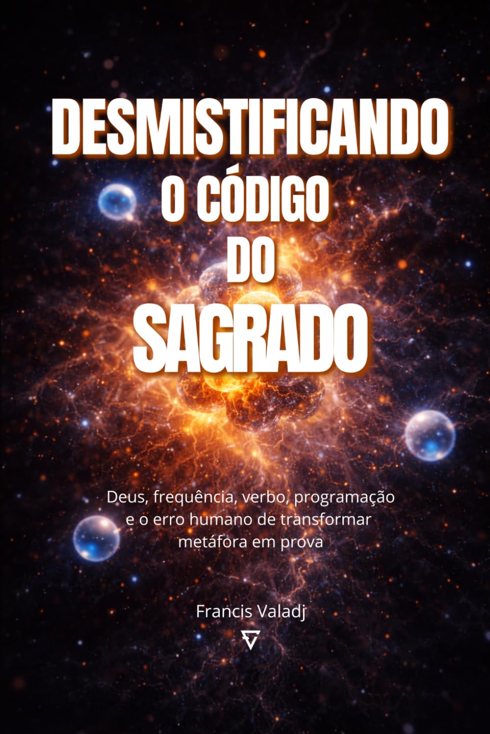 DESMISTIFICANDO O CÓDIGO DO SAGRADO