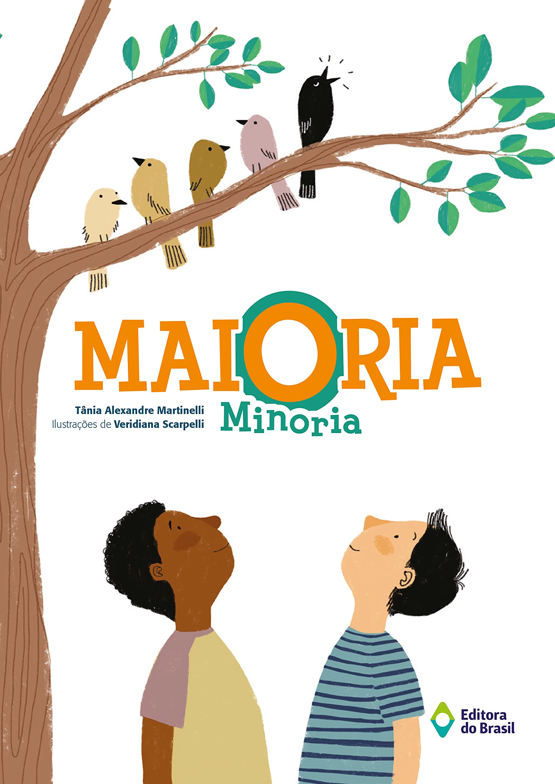 Maioria minoria : Martinelli, Tânia Alexandre, Scarpelli, Veridiana ...