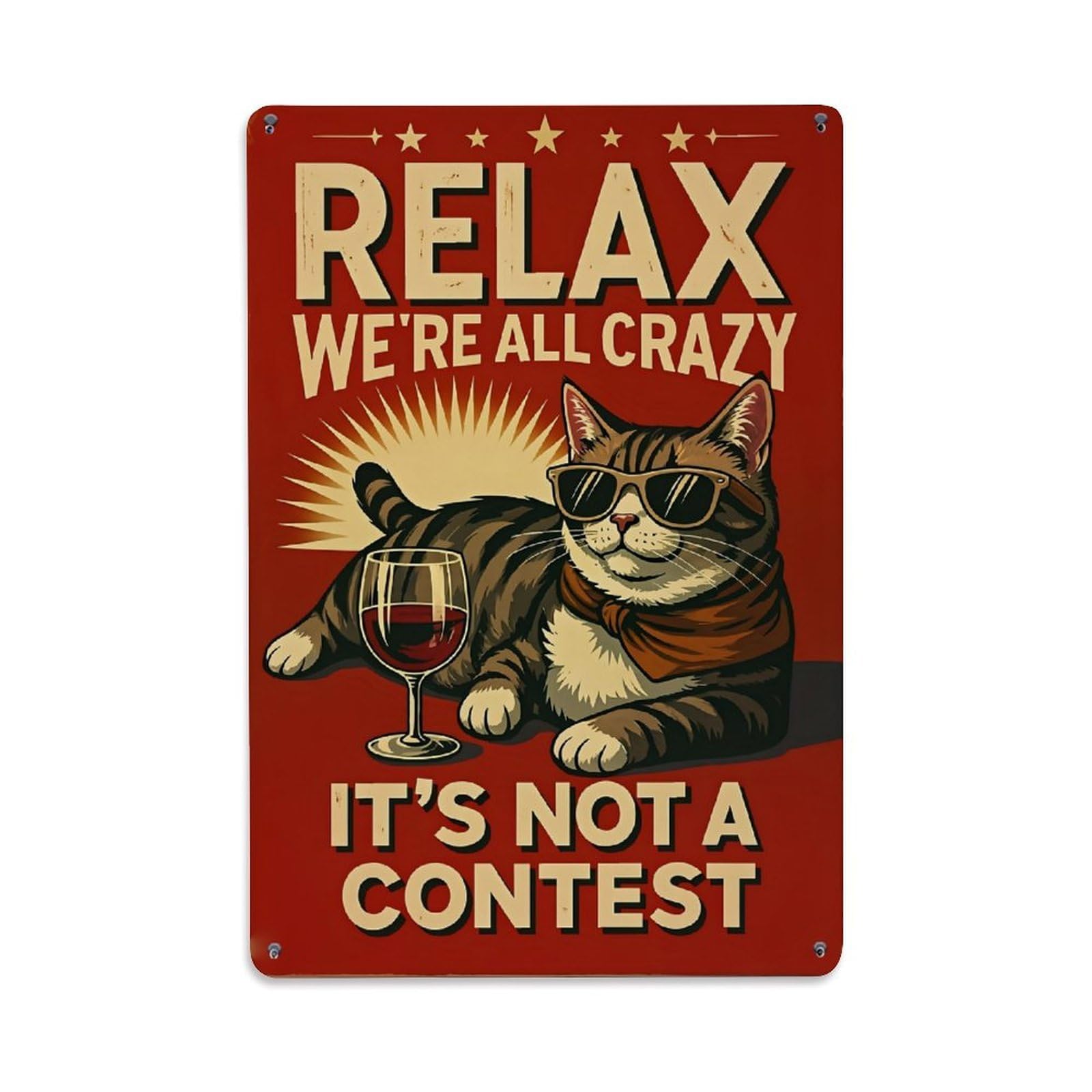 Relax We're All Crazy It's Not A Contest Retro Metal Tin Sign, Vintage Decor Art Poster for Bar, Home, Man Cave, Kitchen, Laundry Room Gift 8x12Inch