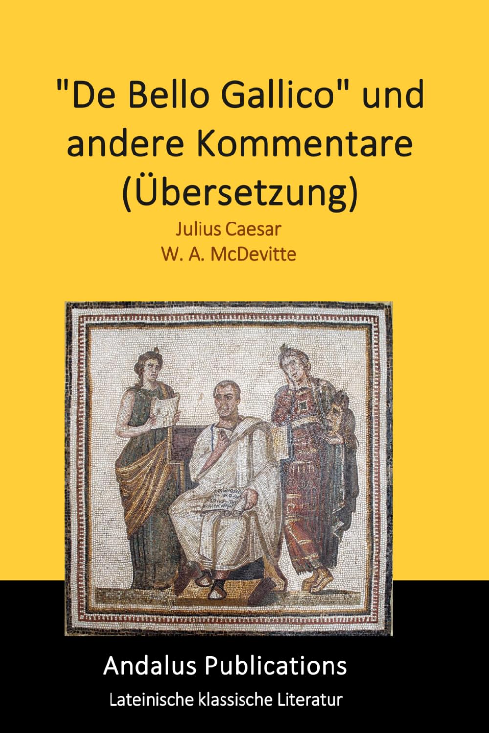 "De Bello Gallico" und andere Kommentare (Übersetzung)