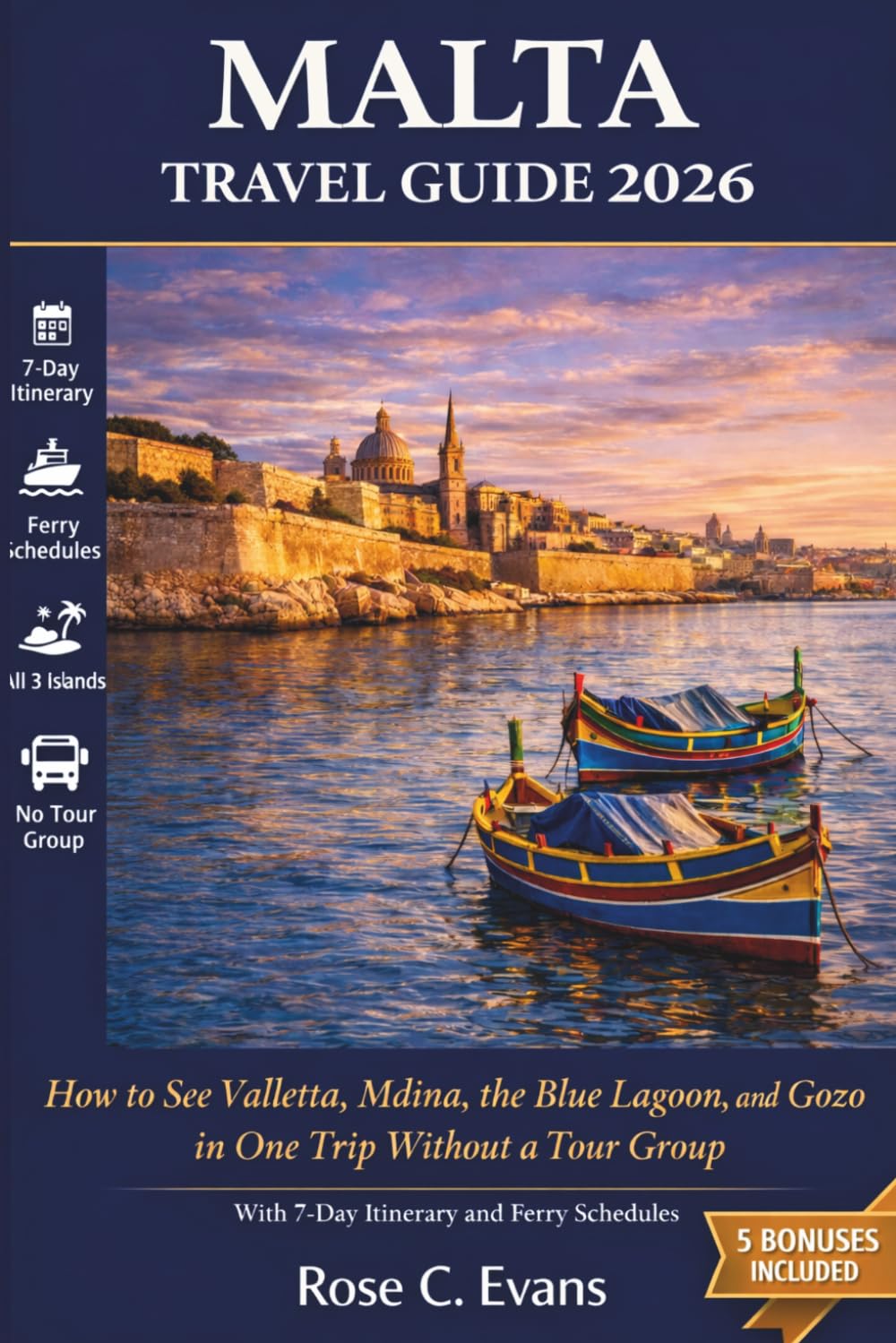 Malta Travel Guide 2026: How to See Valletta, Mdina, the Blue Lagoon, and Gozo in One Trip Without a Tour Group, With 7-Day Itinerary and Ferry Schedules