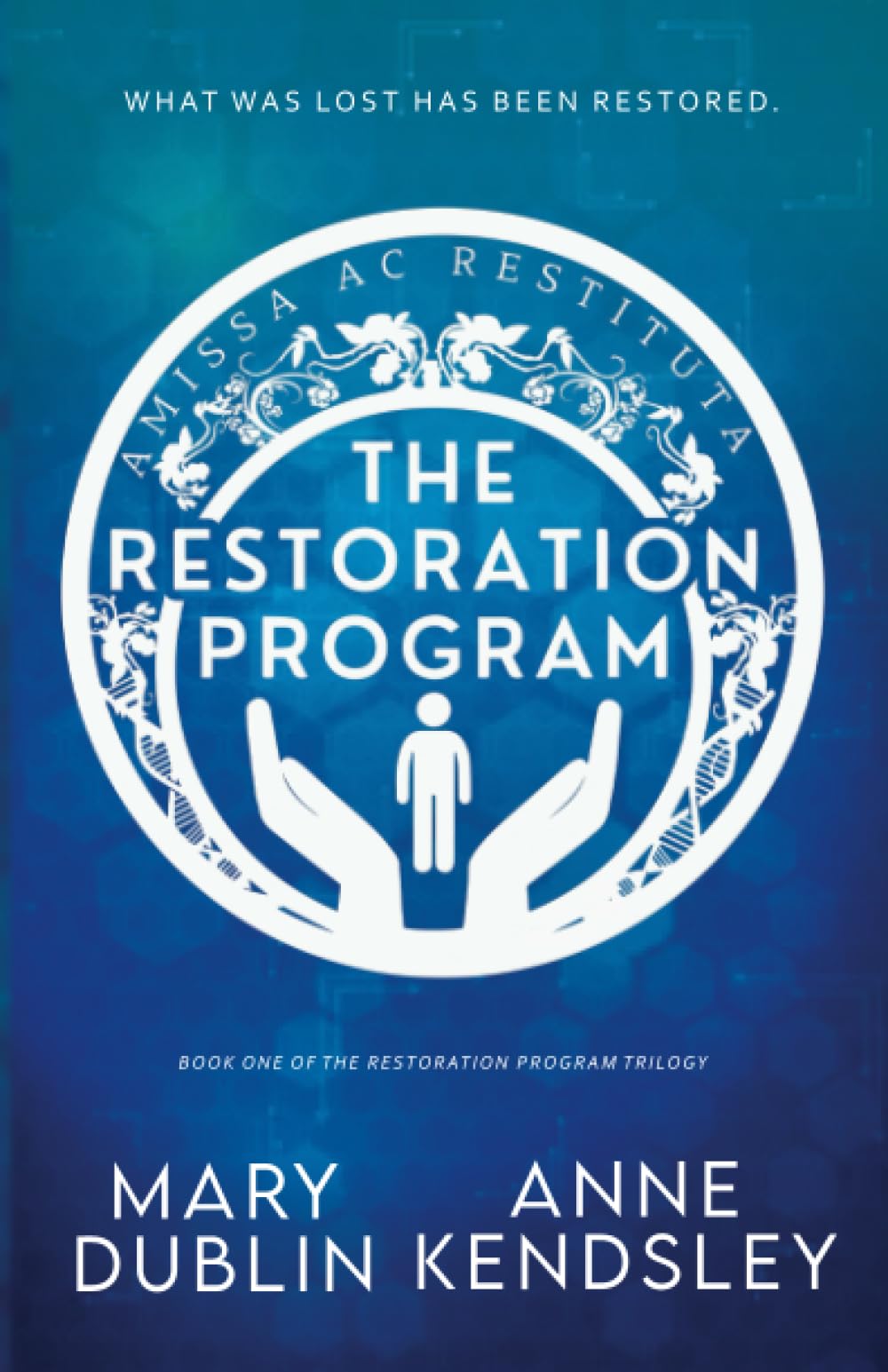The Restoration Program: A Twisted Romantic Suspense Novel (The Restoration Program Trilogy)