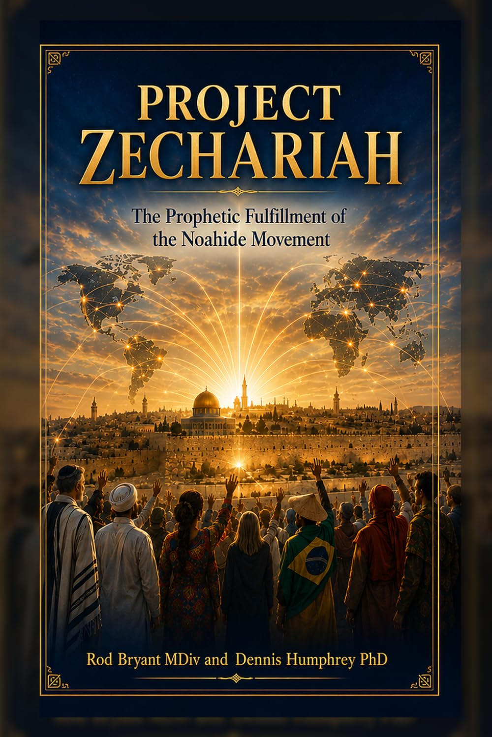 Project Zechariah: The Prophetic Fulfillment of the Noahide Movement