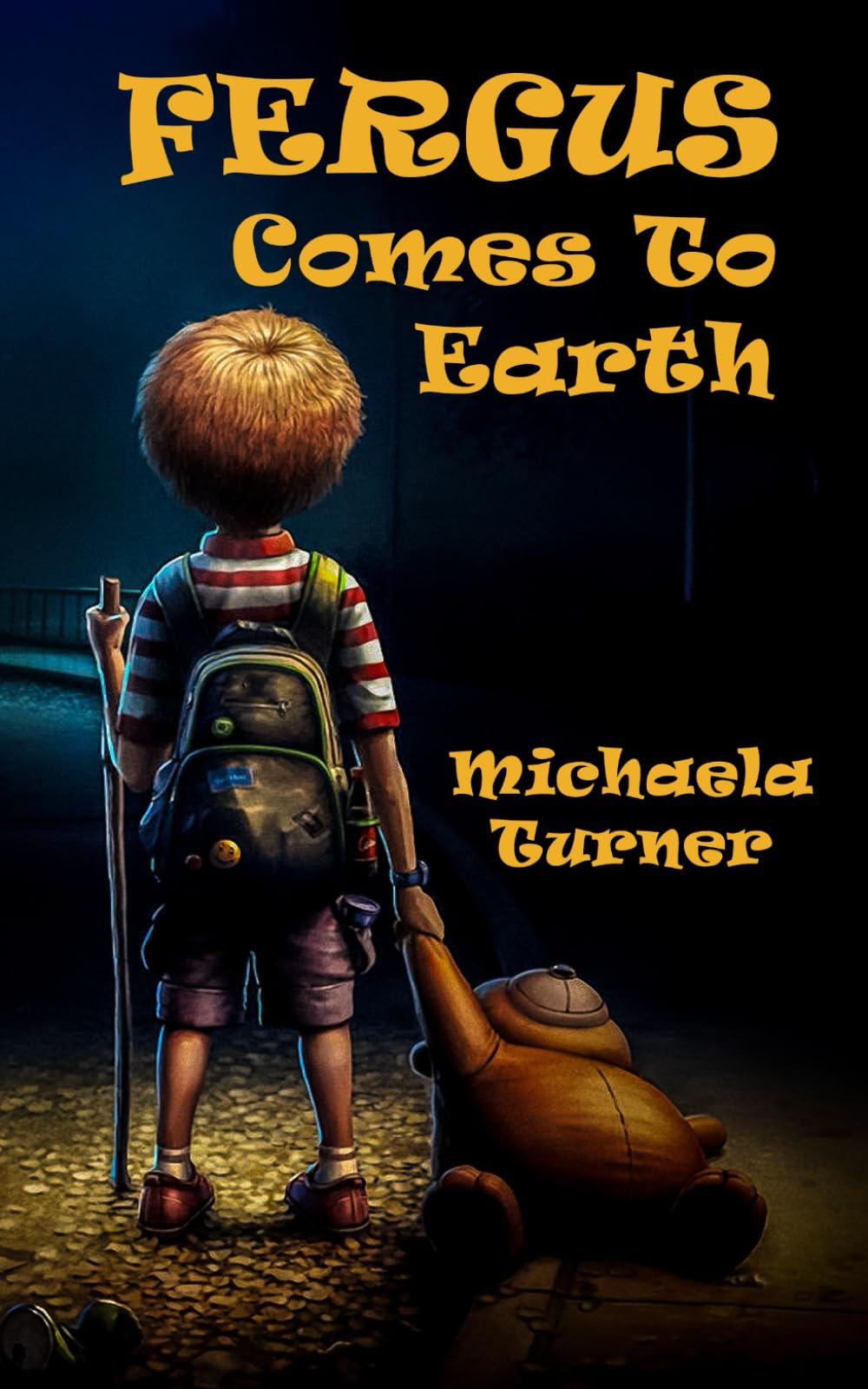 Fergus Comes To Earth: A heart-led story for parents and children navigating this changing world, together