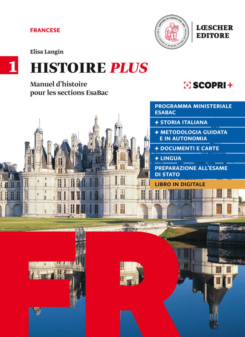 Histoire Plus. Manuel d'histoire pour les sections EsaBac. Con Méthode & langue Plus. Per il triennio delle Scuole superiori. Con e-book. Con espansione online (Vol. 1)
