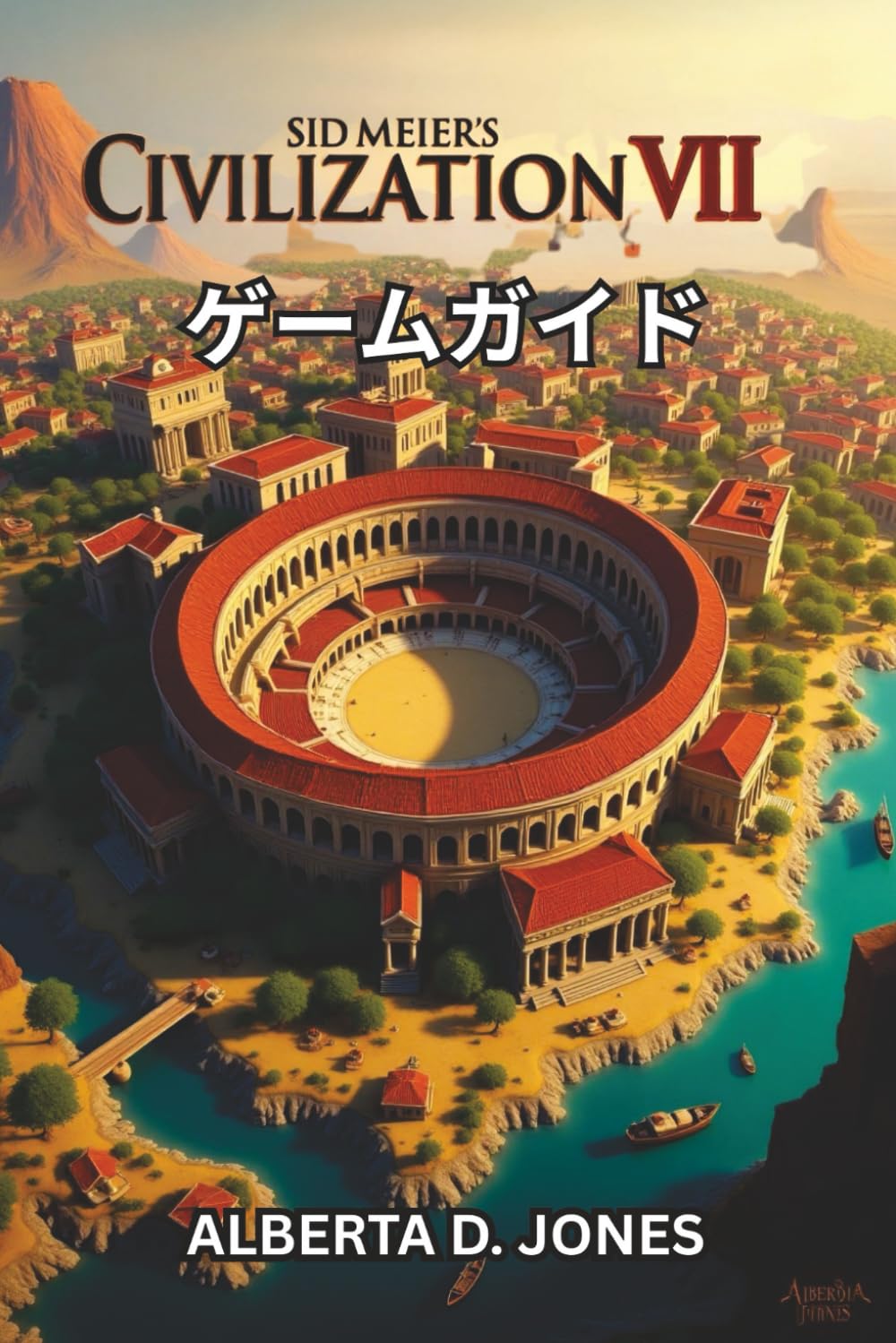 SID MEIER'S CIVILIZATION VII ゲームガイド | Alberta D. Jones