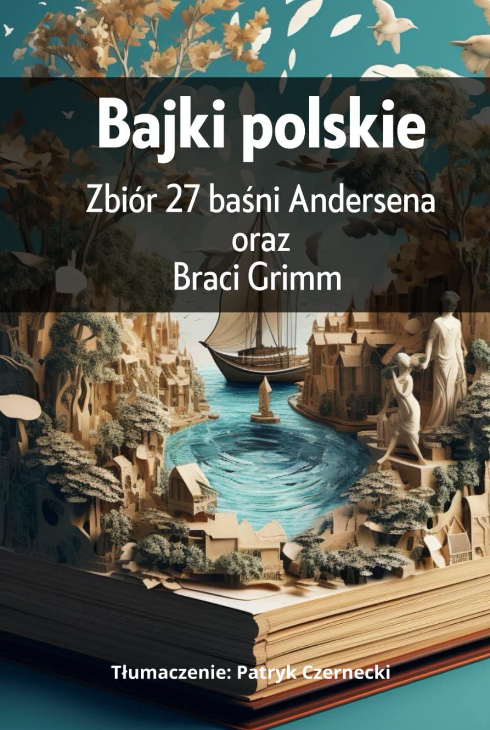 Bajki polskie, zbiór baśni Andersena i braci Grimm | piękne rysunki | | 27 baśni po polsku | |rozmiar 6x9 in. (A4)|: Świetny prezent dla dziecka, bajki po polsku na dobranoc.