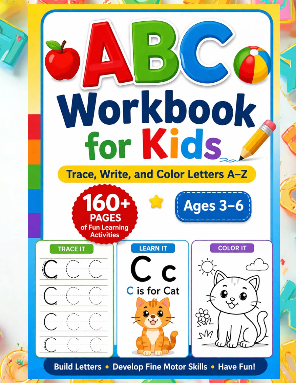 ABC Workbook for Kids: Trace, Write, and Color Letters A–Z