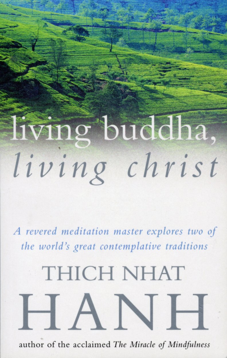 Living Buddha, Living Christ by Thich Nhat Hanh (Paperback Book)