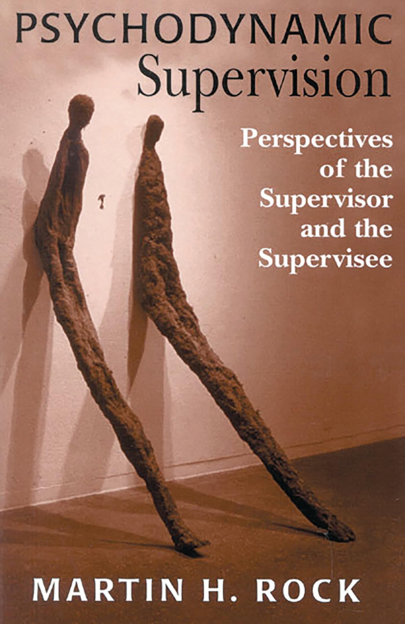 Psychodynamic Supervision by Martin H. Rock - 9781568216935