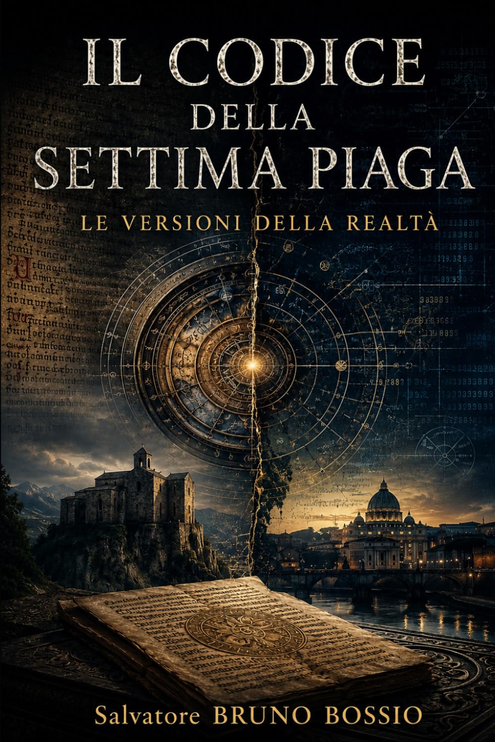IL CODICE DELLA SETTIMA PIAGA: LE VERSIONI DELLA REALTA’