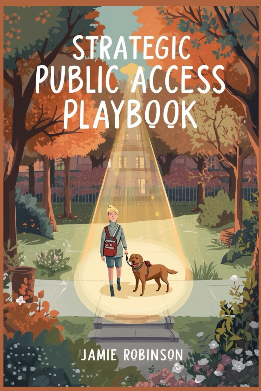 Strategic Public Access Playbook: Tactical Games for Service Dog Teams (Service Dog Playbooks)