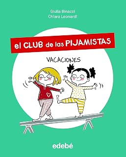 El Club de las Pijamistas 2. Vacaciones