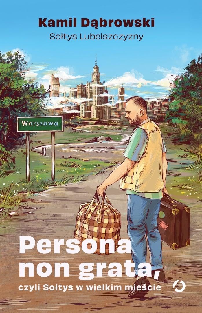 Persona non grata, czyli Sołtys w wielkim mieście