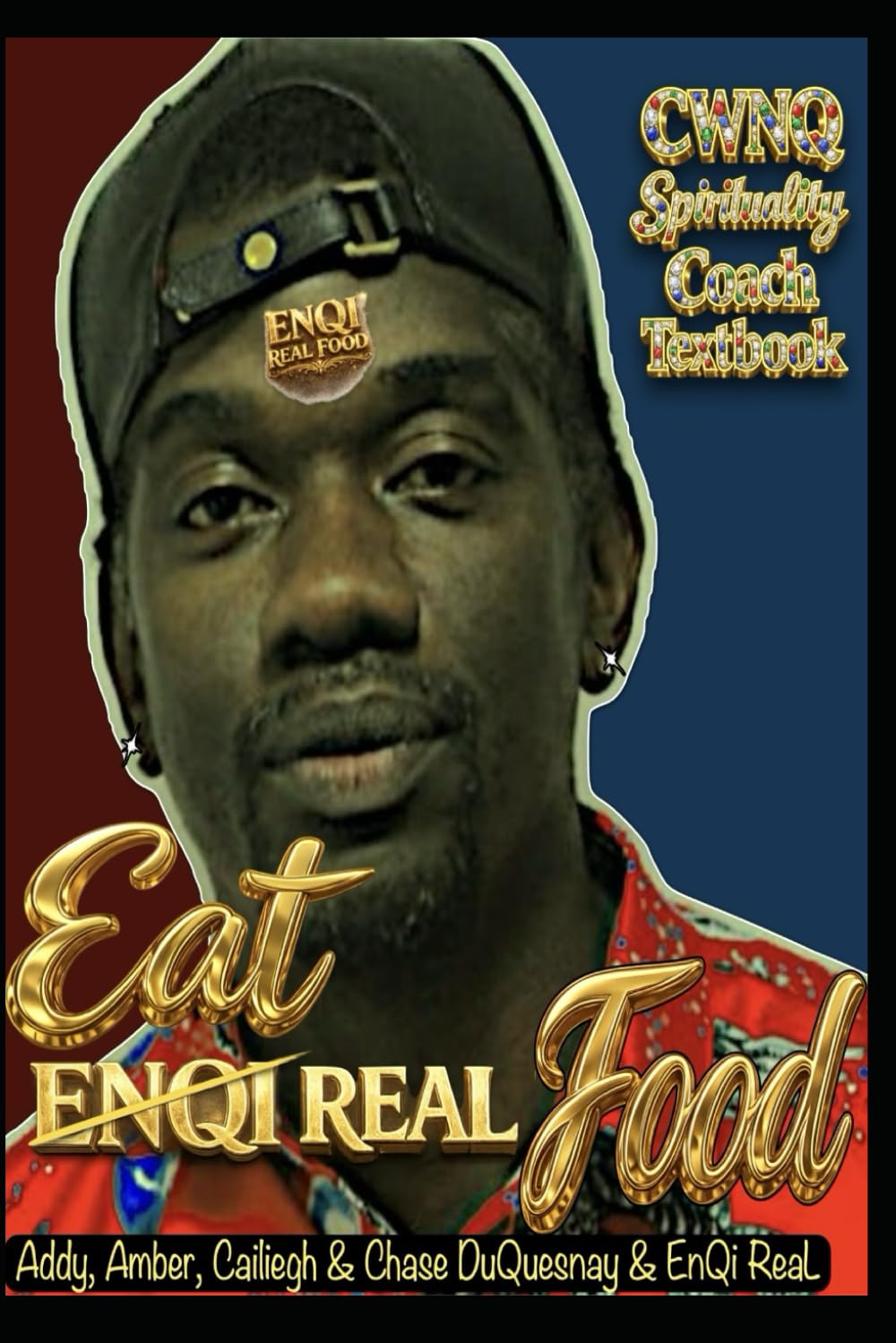 Spirituality Coach Textbook: Eat ReaL Food (The Naturopath formerly known as a Doctor era)      Paperback – March 8, 2026