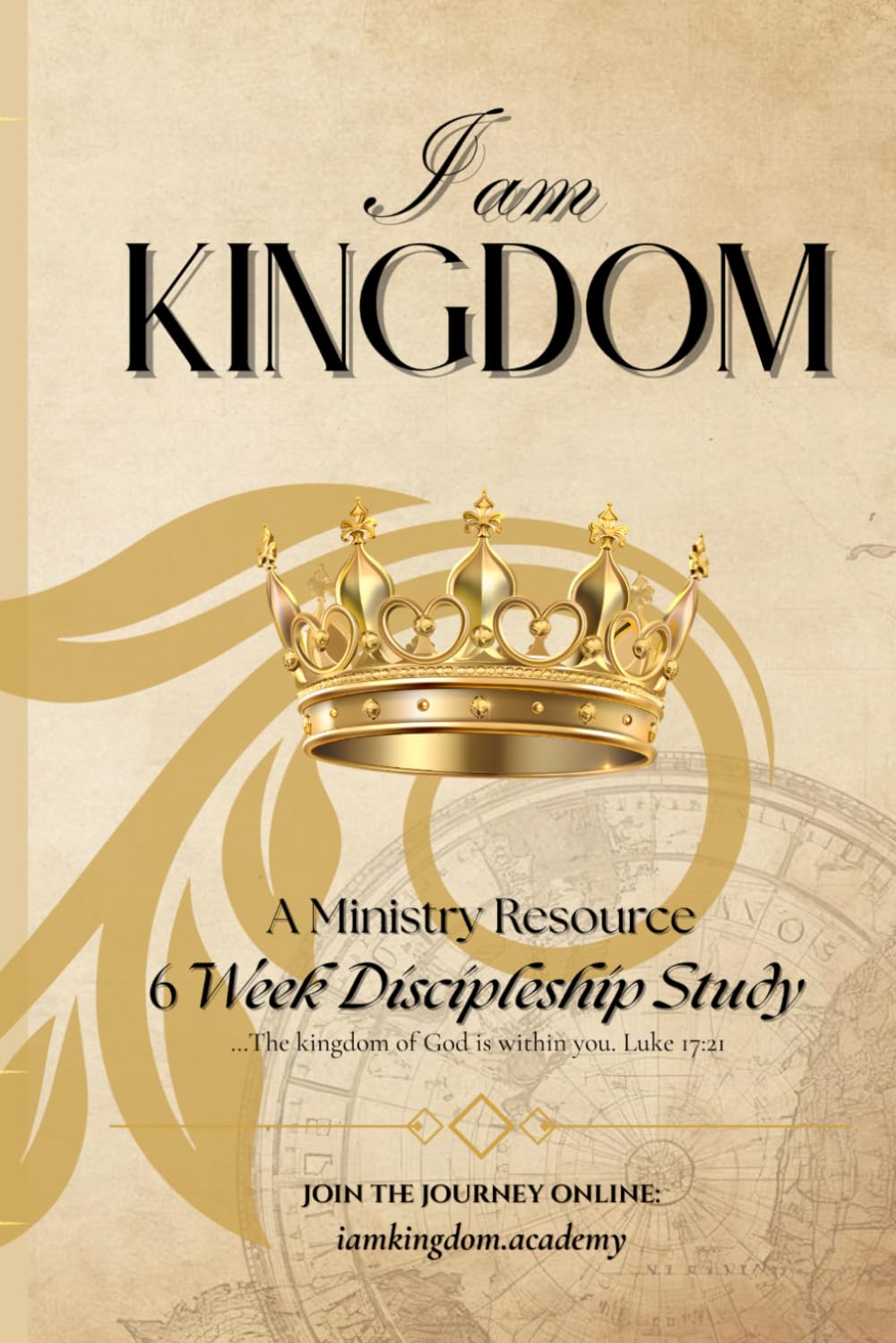 I AM KINGDOM - A Six Week Discipleship Study