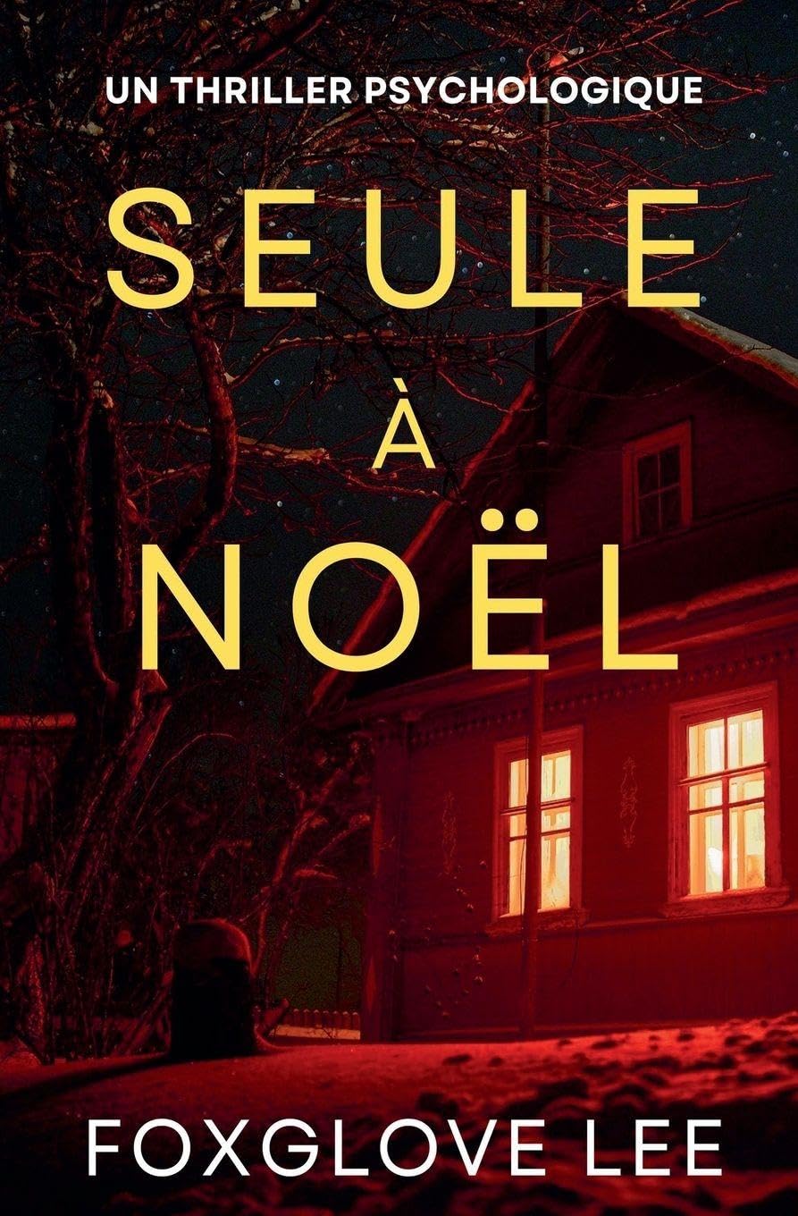 Seule à Noël: un thriller psychologique