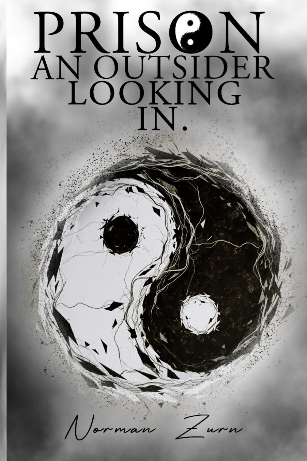 Prison, An Outsider Looking In