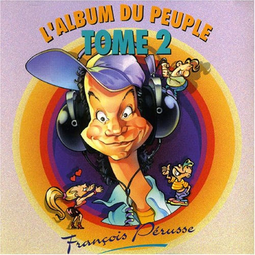 L'Album du peuple, tome 2 [Audio CD] Pérusse, François