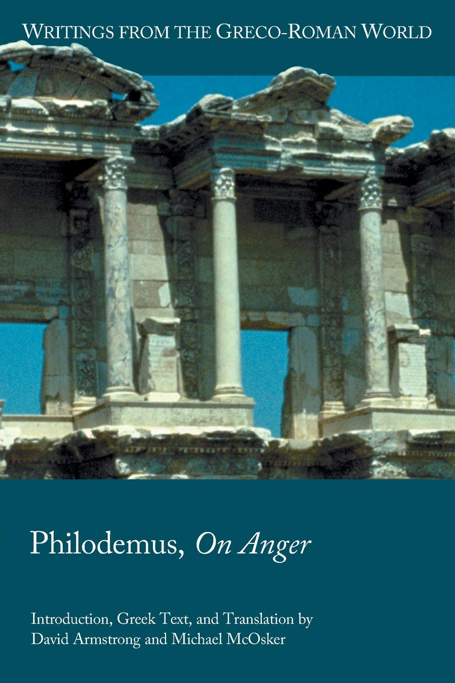Philodemus, On Anger (Writings from the Greco-Roman World, 45)