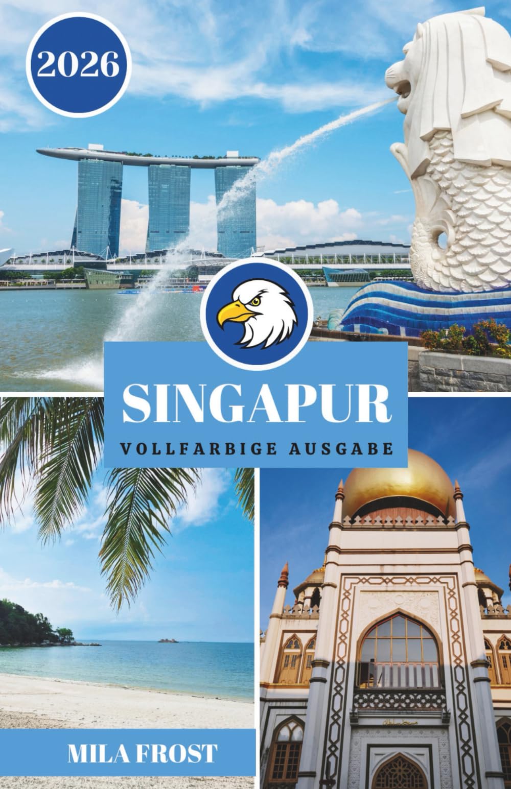SINGAPUR REISEFÜHRER 2026