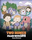 Two Homes Filled with Love: A Story about Divorce and Separation (My Dragon Books)