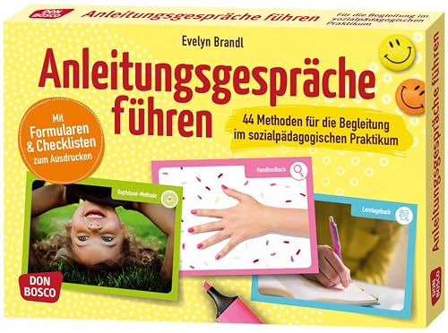 Anleitungsgespräche führen: 44 Methoden für die Begleitung im sozialpädagogischen Praktikum. Mit Formularen und Checklisten zum Ausdrucken. Material ... Teamentwicklung &amp; Qualitätsmanagement)