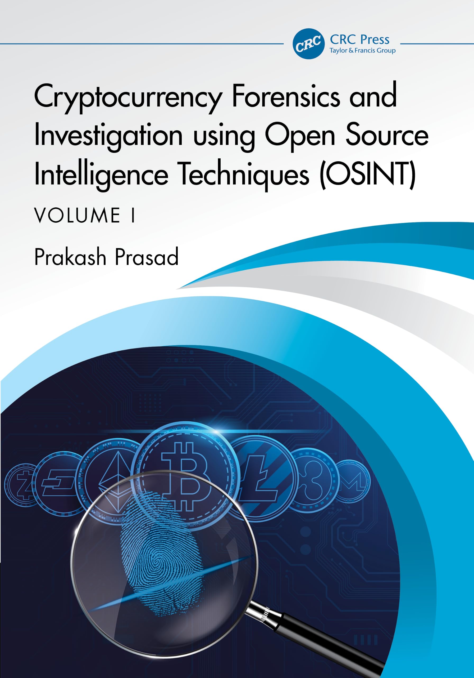 Cryptocurrency Forensics and Investigation using Open Source ... - 9781032304625