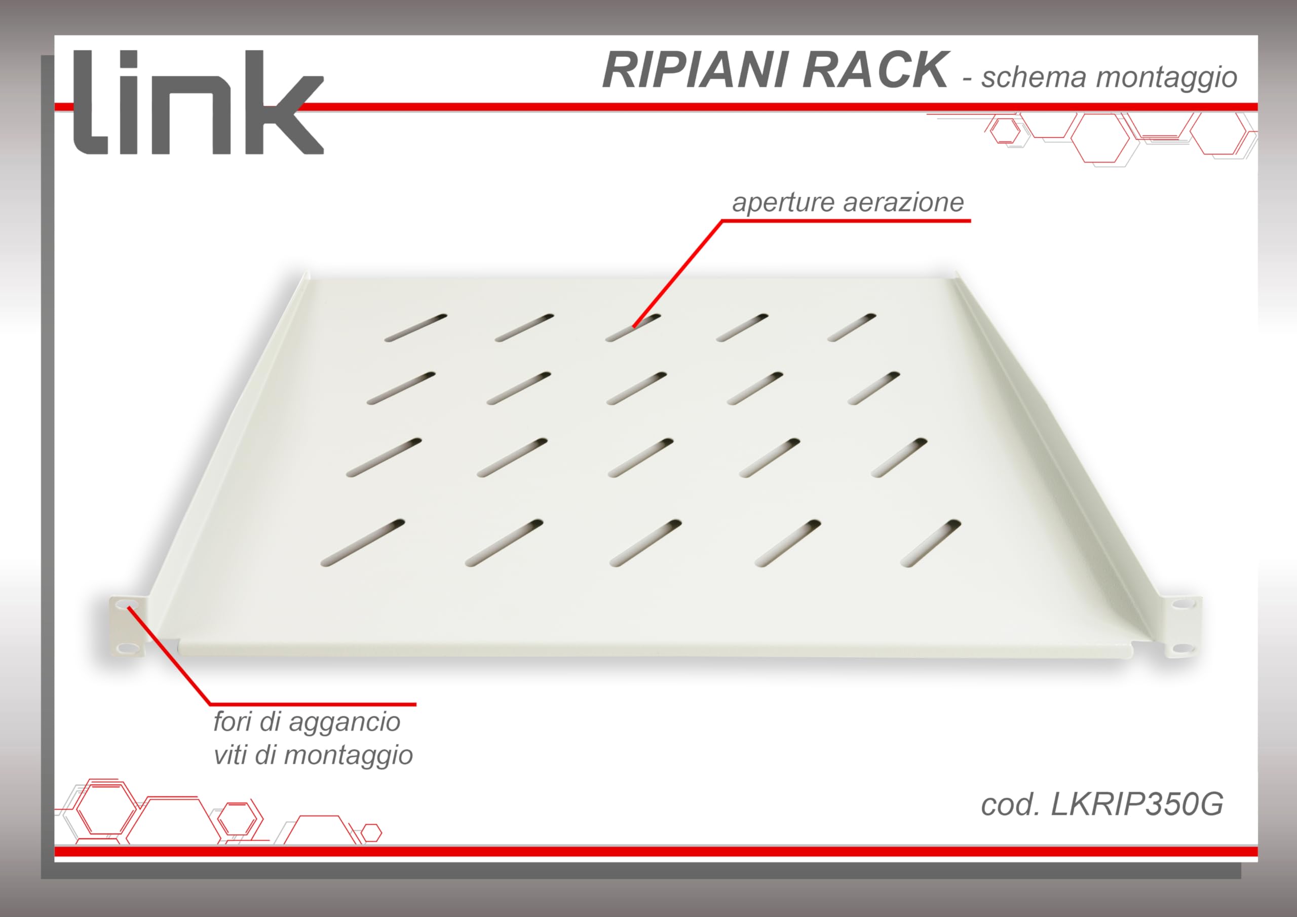 LINK LKRIP350G - Mensola per armadio rack LKRIP350G (48x35x4,5 cm, grigio chiaro RAL7035) – Acciaio verniciato a polvere con attacchi frontali universali – Portata 20 kg e viti incluse