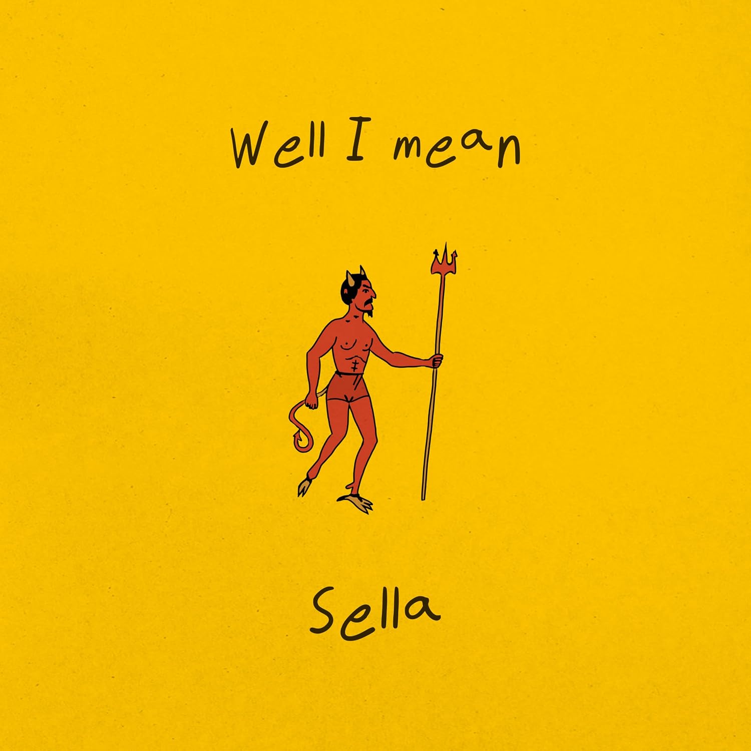 Well I Mean by Sella — album cover