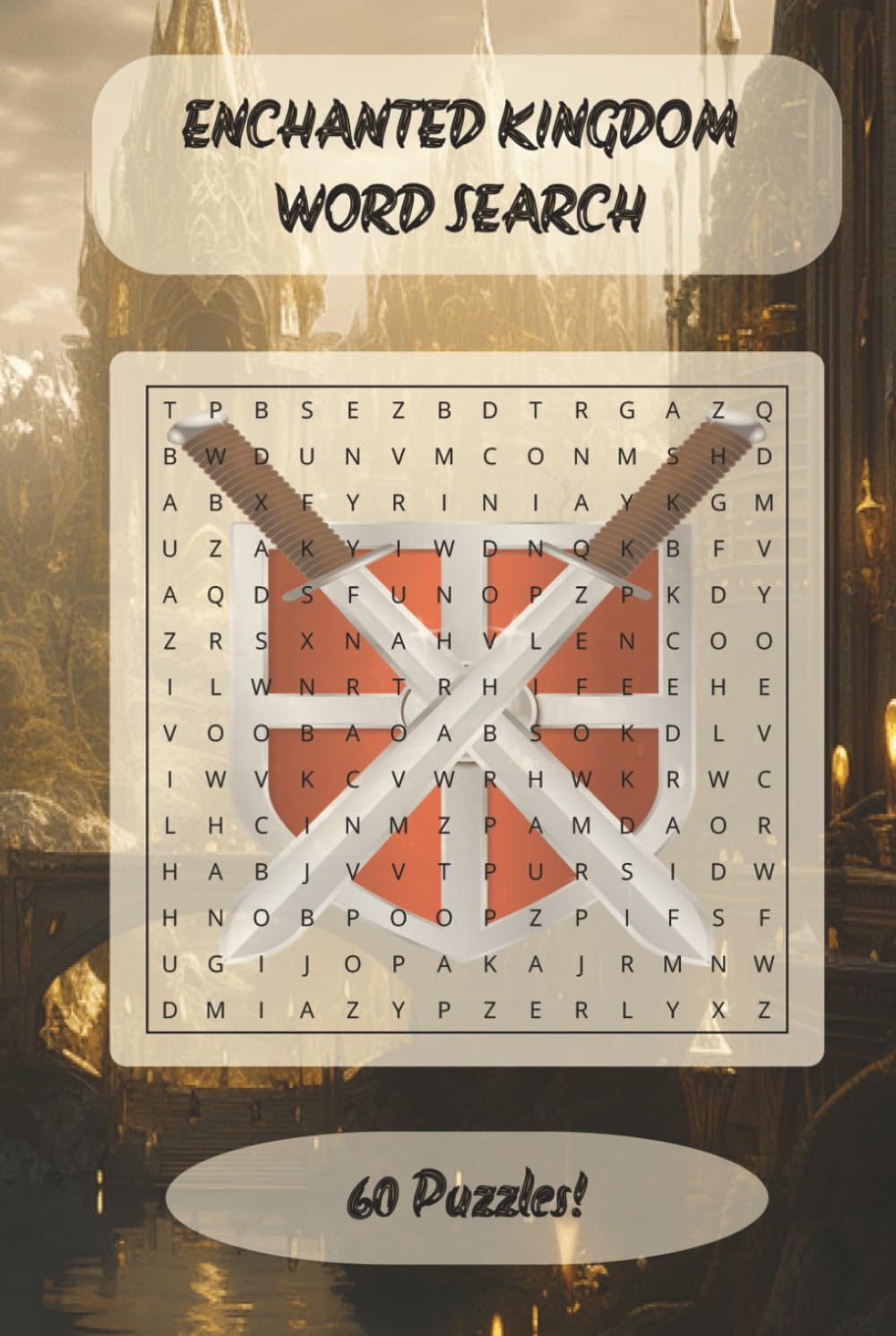 Enchanted Kingdoms Word Search: Castles, Magic Schools, and Fantasy Worlds
