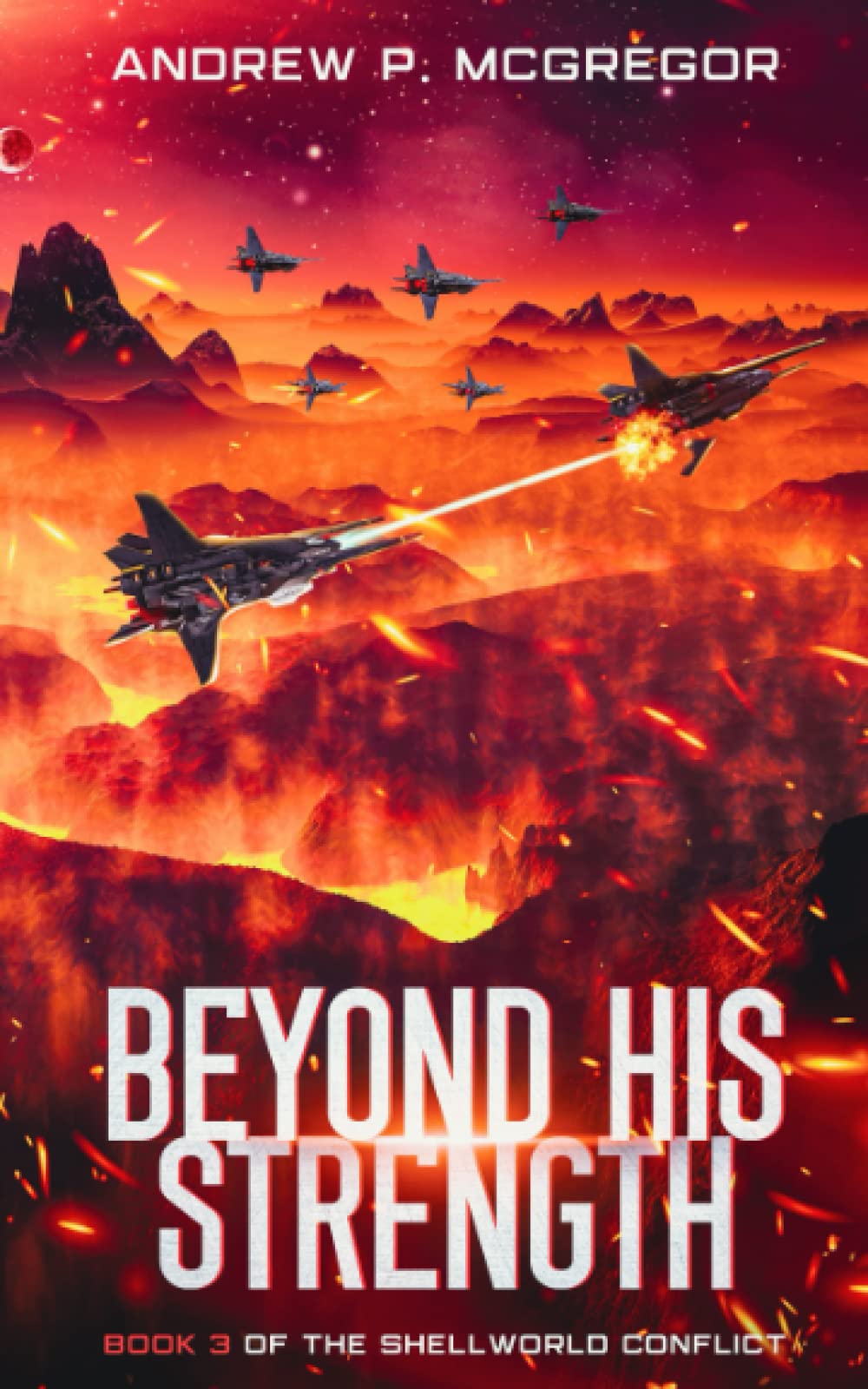 Beyond His Strength (The Shellworld Conflict)