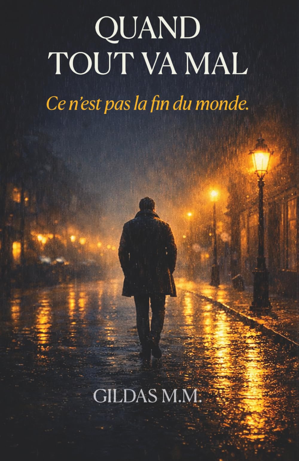 QUAND TOUT VA MAL: Ce n'est pas la fin du monde