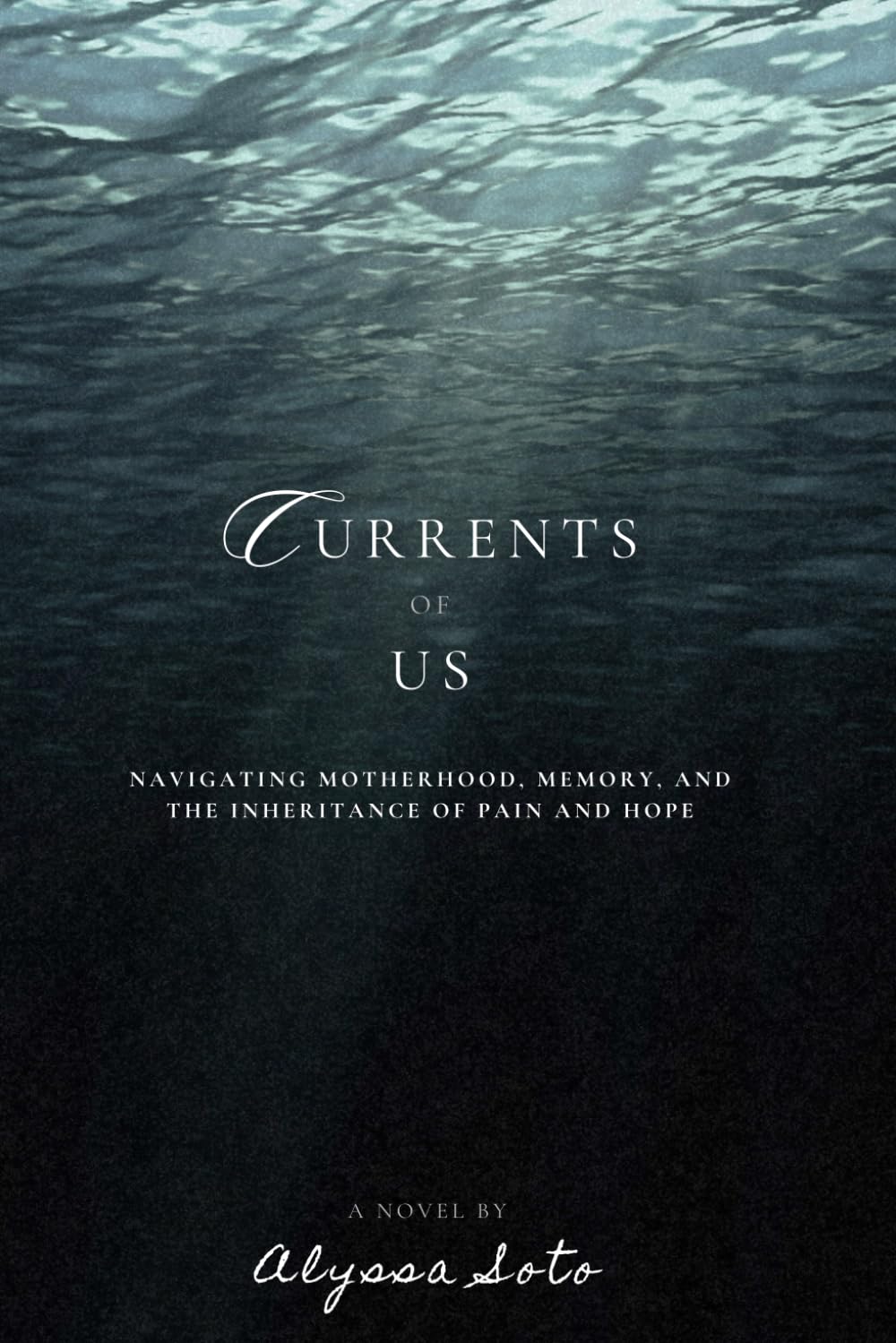 Currents of Us: Navigating Motherhood, Memory, and The Inheritance of Pain and Hope