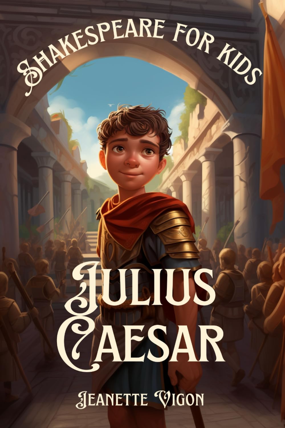 Julius Caesar | Shakespeare for kids: Shakespeare in a language children will understand and love