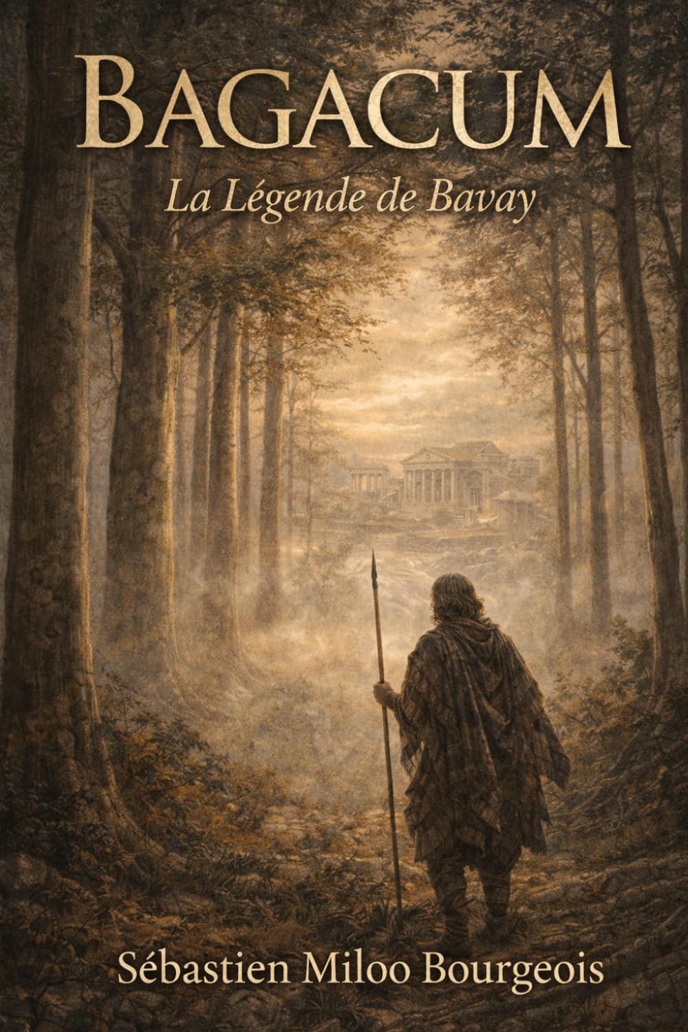Bagacum, la légende de Bavay (Légendes du Sambre Avesnois)