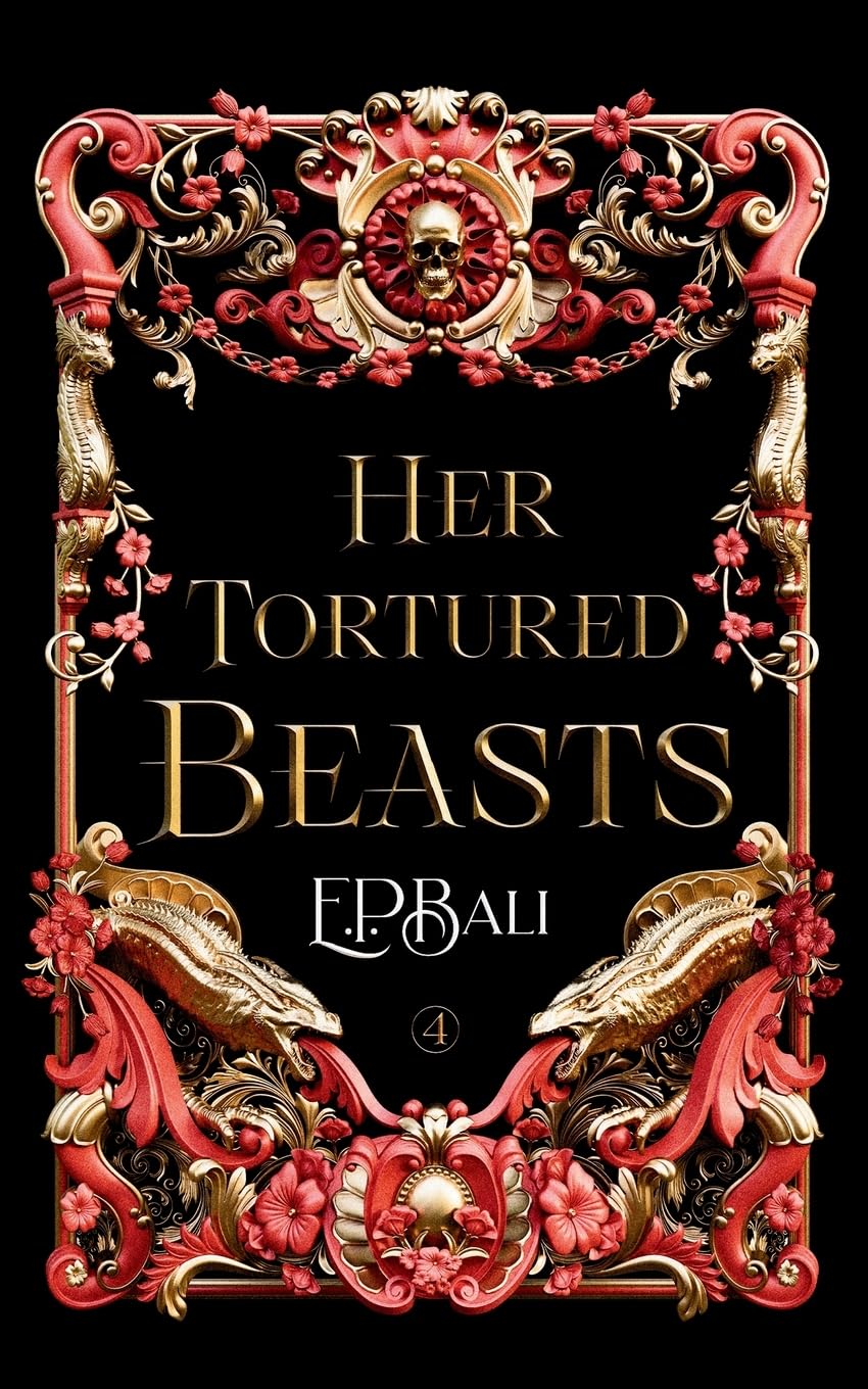 Her Tortured Beasts: 4 (Her Vicious Beasts)