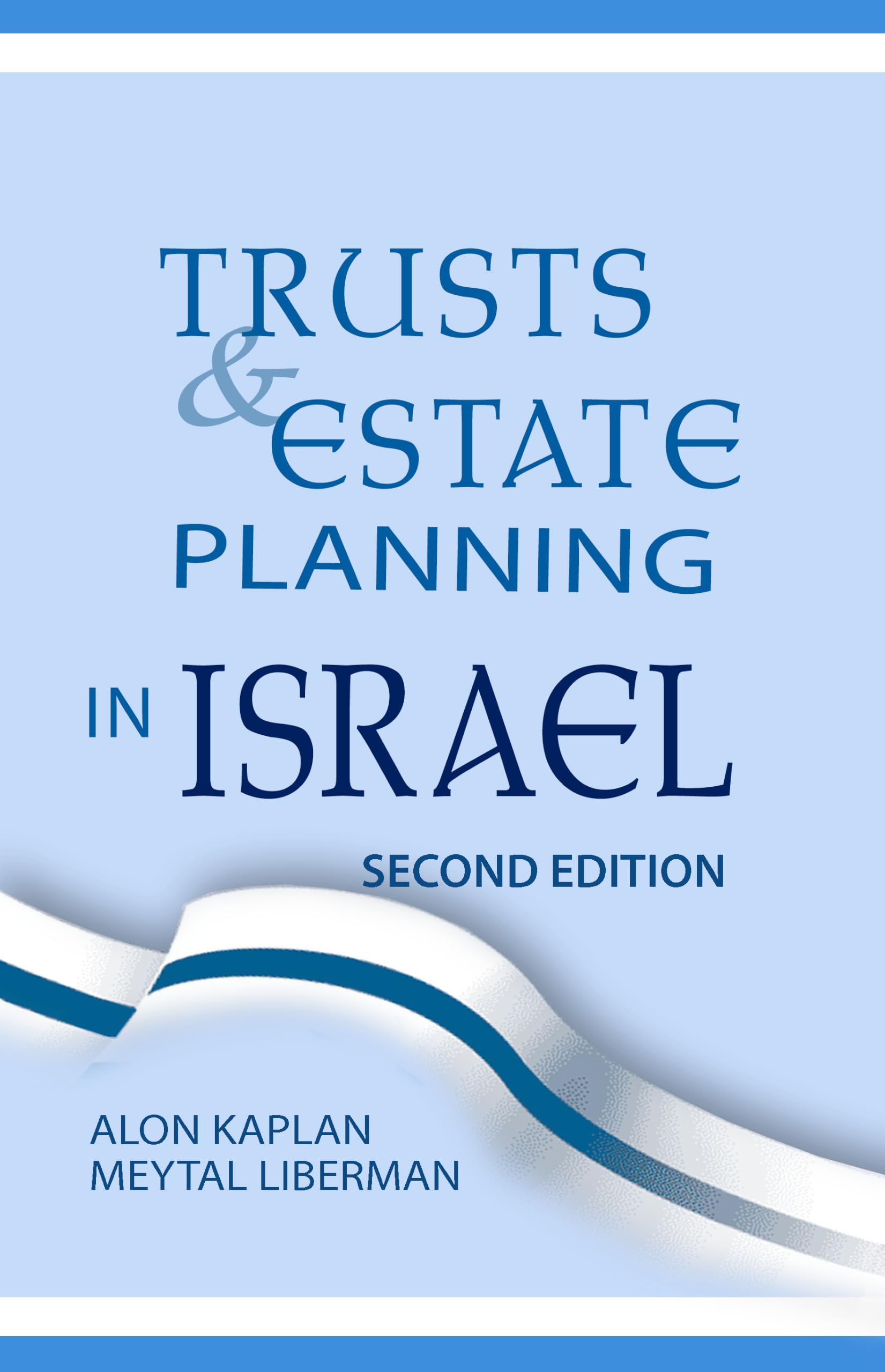 Trusts and Estate Planning in Israel - Second Edition